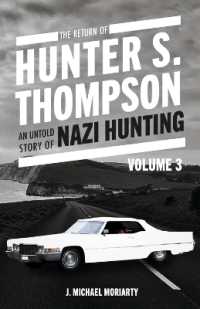 THE RETURN OF HUNTER S. THOMPSON : AN UNTOLD STORY OF NAZI HUNTING VOLUME 3