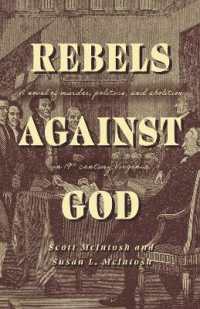 Rebels against God : A novel of murder, politics, and abolition in 19th century Virginia