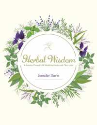 Herbal Wisdom : A Journey through 100 Medicinal Herbs and Their Uses