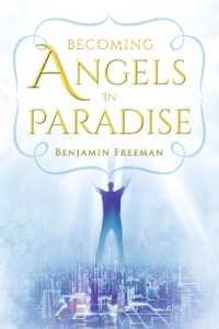 Becoming Angels in Paradise : A How to Book