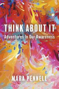 Think about It : Adventures in Our Awareness