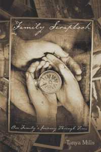 Family Scrapbook : One Family's Journey through Time