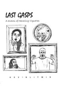 Last Gasps : A Swarm of Menacing Vignettes