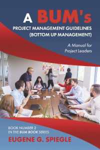 A BUM's Project Management Guidelines : Bottom Up Management (Book 2)