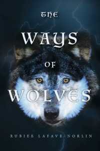The Ways of Wolves : Book 1 (The Ways of Wolves)