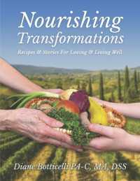 Nourishing Transformations : Recipes & Stories for Loving & Living Well