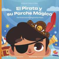 El Pirata y su Parche Mgico : The Pirate and his Magical Eye Patch