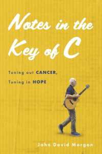 Notes in the Key of C : Tuning out Cancer， Tuning in Hope