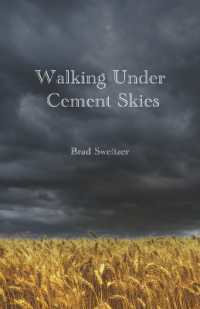Walking under Cement Skies : (The Scribbling and Scrawling of an Unread Poet)