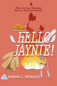 Hello Jaynie! : When Your Inner Thermostat Goes on a Permanent Vacation