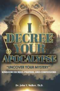 I Decree Your Apocalypse : Uncover Your Mystery