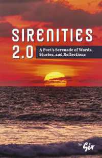 Sirenities 2.0 : A Poet's Serenade of Words, Stories, and Reflections