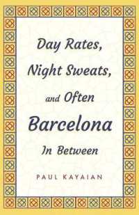 Day Rates, Night Sweats, and Often Barcelona in between