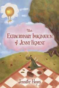 The Extraordinary Imagination of Jenny Figment : Book 1 (The Extraordinary Imagination of Jenny F)