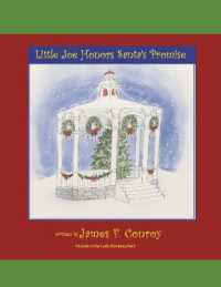 Little Joe Honors Santa's Promise : Book 3 (Little Joe's Christmas Past Present and)
