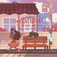 Boo's First Day of School : Book 1 (The Adventures of Boo and Chin)