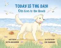 Today Is the Day! : Otis Goes to the Beach
