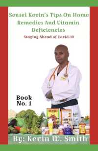 Sensei Kevin's Tips on Home Remedies and Vitamin Deficiencies : Staying Ahead of Covid-19