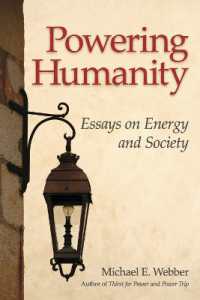 Powering Humanity : Essays on Energy and Society
