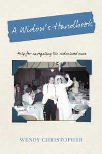 A Widow's Handbook : Help for Navigating the Widowhood Maze