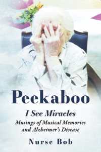 Peekaboo : I See Miracles: Musings of Musical Memories and Alzheimer's Disease