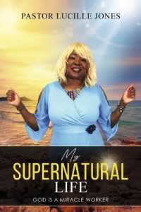 My Supernatural Life : God Is a Miracle Worker