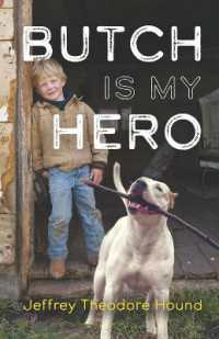 Butch is My Hero : Jeffrey Theodore Hound