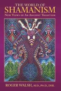 The World of Shamanism : New Views of an Ancient Tradition