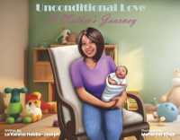 Unconditional Love : A Mother's Journey