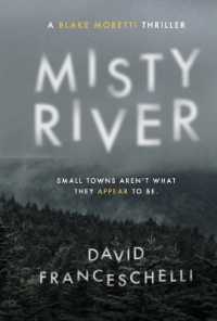 Misty River : Small Town's Aren't What They Appear to Be Volume 1 (A Blake Moretti Thriller)