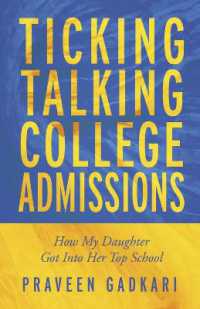 Ticking Talking College Admissions : How My Daughter Got into Her Top School