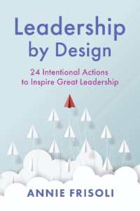 Leadership by Design : 24 Intentional Actions to Inspire Great Leadership
