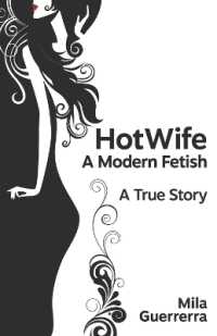 Hotwife - a Modern Fetish : A True Story