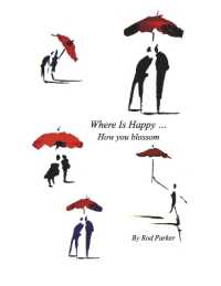 Where Is Happy... : How You Blossom