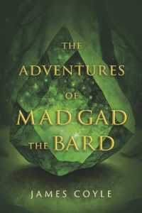 The Adventures of Mad Gad the Bard : Book 1 (The Adventures of Mad Gad the Bard)