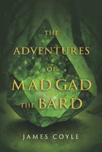 The Adventures of Mad Gad the Bard : Book 1 (The Adventures of Mad Gad the Bard)
