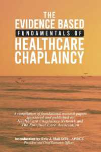 The Evidence Based Fundamentals of Health Care Chaplaincy