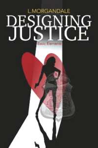 Designing Justice : Basic Elements (Book 1) (Designing Justice)