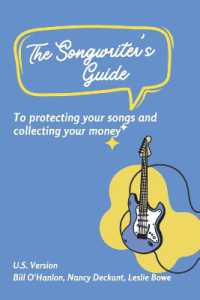 The Songwriter's Guide to Protecting Your Songs and Collecting Your Money : U.S. Song Royalties: Understanding Performance, Mechanical, and More!