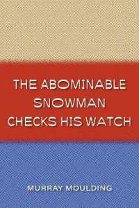 The Abominable Snowman Checks His Watch