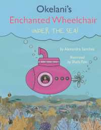 Okelani's Enchanted Wheelchair under the Sea! : Book 2 (Okelani's Enchanted Wheelchair)