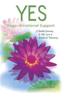 Yes - Yoga for Emotional Support : A Guided Journey to Self-Love and Emotional Harmony