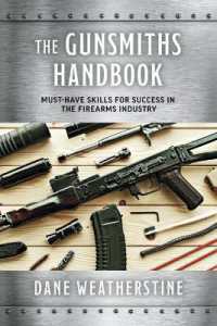 The Gunsmiths Handbook : Must-Have Skills for Success in the Firearms Industry