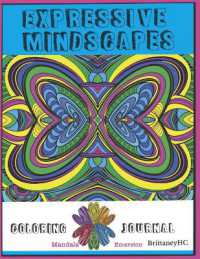 Expressive Mindscapes : Coloring Journal (Book 1) (Mandala Emersion)