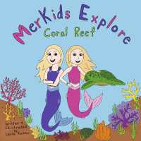Merkids Explore: Coral Reef : Book 1 (Merkids Explore)