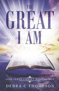 The Great I Am : God. Jesus Christ. Holy Spirit