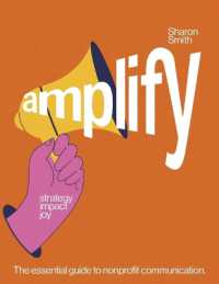 amplify strategy impact joy : The essential guide to nonprofit communication.