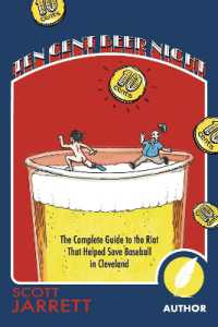 Ten Cent Beer Night : The Complete Guide to the Riot That Helped Save Baseball in Cleveland