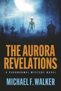 The Aurora Revelations : A Paranormal Mystery Novel