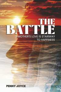 The Battle: A Mother's Love is Stairway to Happiness